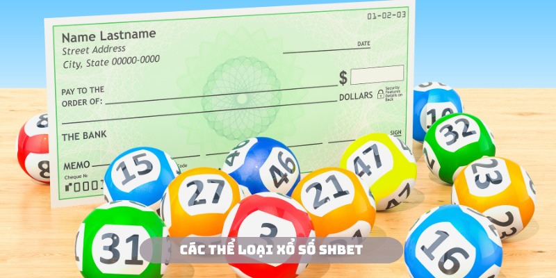 Mở rộng cơ hội rinh thưởng với các sản phẩm đa dạng tại xổ số SHBET